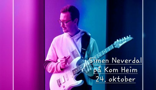 Simen Neverdal på Kom Heim